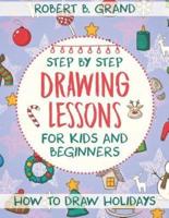 Step by Step Drawing Lessons For Kids and Beginners