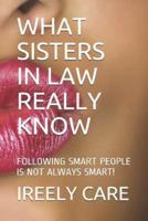 What Sisters in Law Really Know