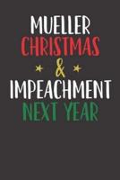 Mueller Christmas & Impeachment Next Year