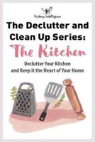 The Declutter and Clean Up Series