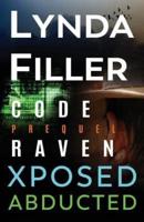 Code Raven, Xposed, Abducted