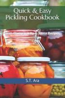 Quick & Easy Pickling Cookbook