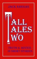 Tall Tales Two