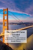 The Glory of Christ Unveiled