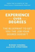 Experience Over Degrees