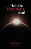 Hail the Victorious Sun!