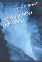 Retaliation Record