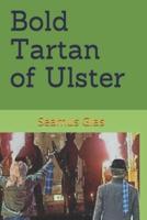 Bold Tartan of Ulster