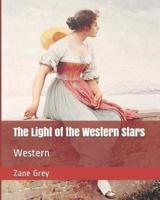 The Light of the Western Stars