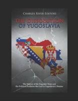 The Dissolution of Yugoslavia