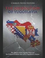 The Dissolution of Yugoslavia