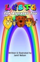 LGBTQ The Alphabet Too
