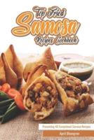 Top Fried Samosa Recipes Cookbook