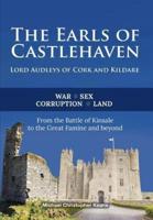 The Earls of Castlehaven: Lord Audleys of Cork and Kildare