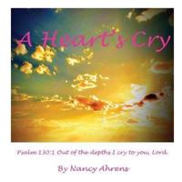 A Heart's Cry