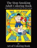 The Stop Smoking Adult Coloring Book