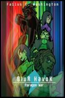 Blur Havok: Paragon War