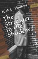 The Stranger in the Shadows