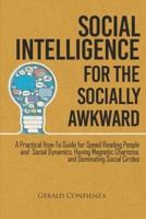 Social Intelligence for the Socially Awkward