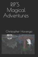 Rip's Magical Adventures