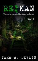 Reikan: The most haunted locations in Japan: Volume One