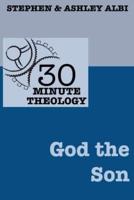 30 Minute Theology