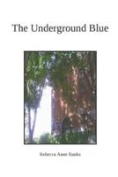The Underground Blue