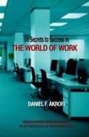 10 Secrets to Success in the World of Work