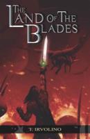 LAND OF THE BLADES