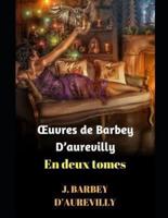 Oeuvres De Barbey d'Aurevilly