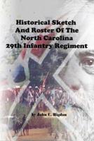 Historical Sketch and Roster of the North Carolina 29th Infantry Regiment