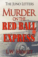 Murder on the Red Ball Express
