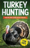 Turkey Hunting for Kids