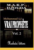 Mohammad (Ç), Vrai Prophète (Vol 2)