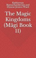 The Magic Kingdoms