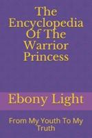 The Encyclopedia Of The Warrior Princess