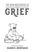 The Bear Necessities of Grief