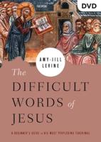 The Difficult Words of Jesus Video Content
