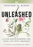 Unleashed - Women's Bible Study Video Content