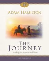 Journey - [Large Print]: Walking the Road to Bethlehem