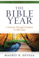 Bible Year Pastor Guide: A Journey Through Scripture in 365 Days