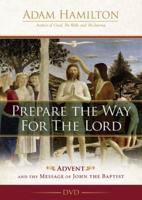 Prepare the Way for the Lord Video Content