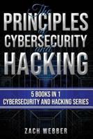 The Principles of Cybersecurity and Hacking
