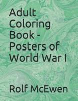 Adult Coloring Book - Posters of World War I