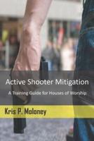 Active Shooter Mitigation