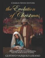 The Evolution of Christmas