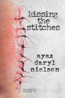 Kissing the Stitches