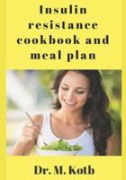 Insulin Resistance Cookbook and Meal Plan