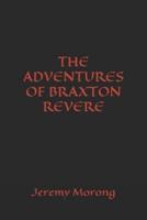 The Adventures of Braxton Revere