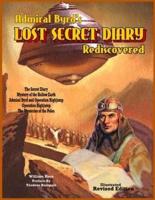 Admiral Byrd's Lost Secret Diary Rediscovered
